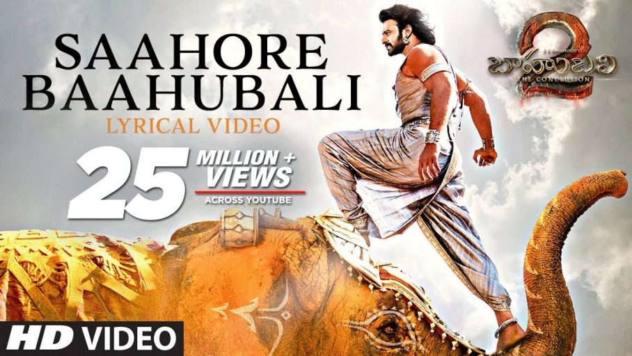 Saahore Baahubali Song Lyrics – Baahubali 2 : The Conclusion
